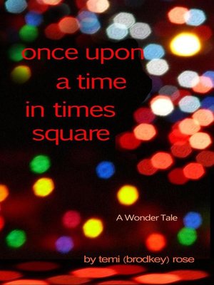 cover image of Once Upon a Time in Times Square ~ a Wonder Tale